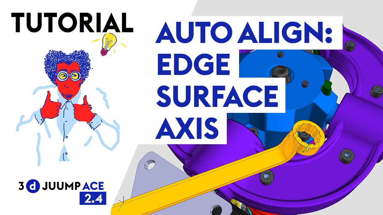 3D Juump Ace Tutorial Auto align edge/surface/axis 3D Juump